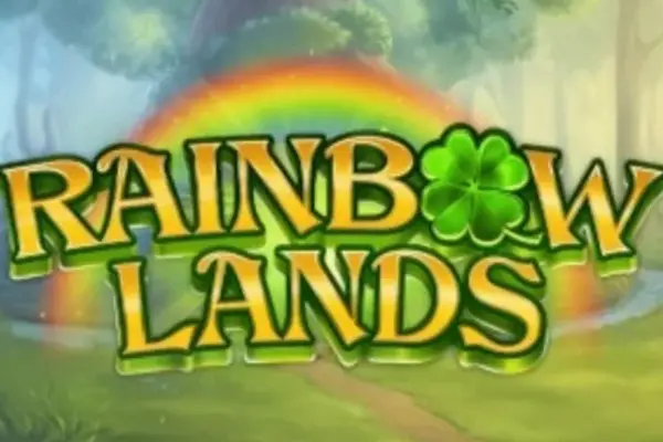 Rainbow Lands